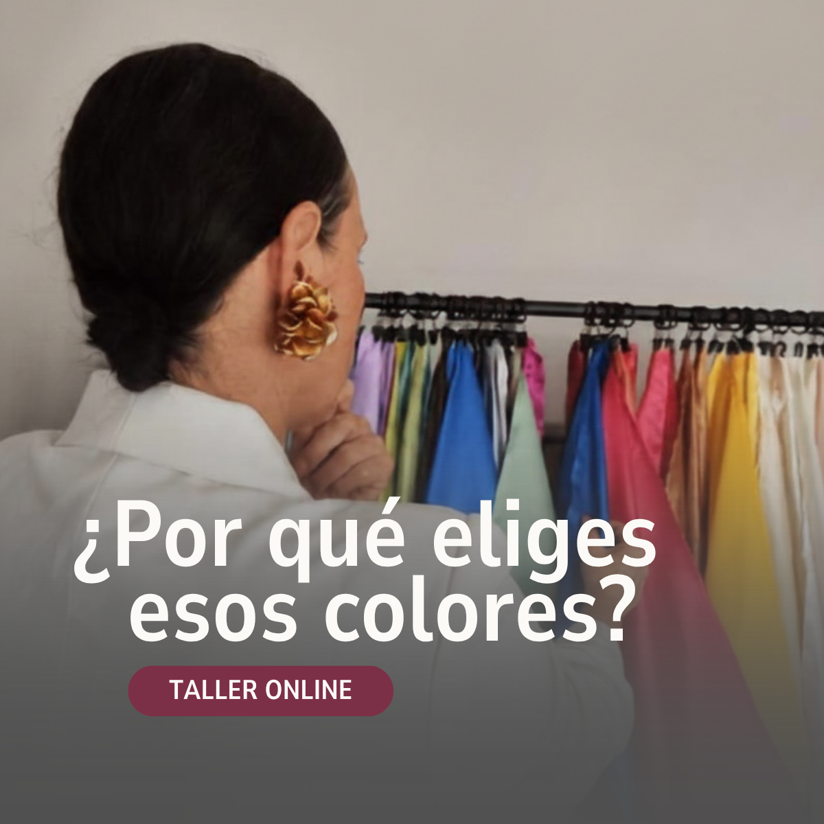 Taller Online del Color — ¿Por qué eliges esos colores?